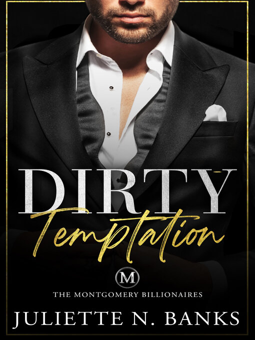 Title details for Dirty Temptation by Juliette N. Banks - Available
